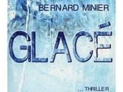 Glacé Bernard Minier