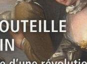 bouteille histoire d'une révolution