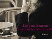 gens heureux lisent boivent café d'Agnès Martin-Lugand