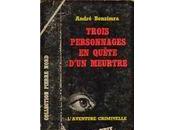 Trois personnages quête d'un meurtre