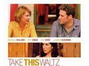 Mais pourquoi Take this waltz n'est-il sorti France?