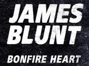 nouveau single James Blunt, Bonfire Heart.