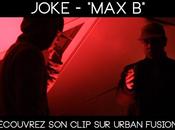 Joke: découvrez nouveau clip "Max