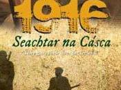 1916, Seachtar Casca série magistrale consacrée soulèvement irlandais Pâques 1916.