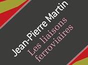 liaisons ferroviaires Jean-Pierre Martin