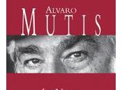 Alvaro Mutis part, Maqroll Gabier reste