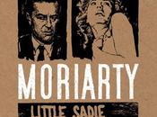 Moriarty, écoutez Little Sadie