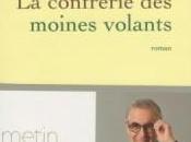 confrérie moines volants" Metin Arditi