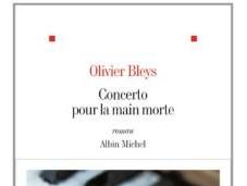 Concerto pour main morte d’Olivier BLEYS
