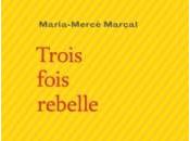 Trois fois rebelle Maria-Mercè Marçal