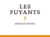 "Les Fuyants" Arnaud Dudek