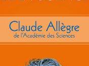 Petit dictionnaire amoureux science Claude Allègre