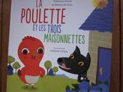 poulette trois maisonnettes Fabienne Morel, Debora Gilio Nathalie Choux