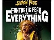 Bande annonce Fantastic Fear Everything" Crispian Mills Chris Hopewell, avec Simon Pegg.