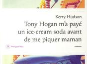 Tony Hogan payé ice-cream soda avant piquer maman, Kerry Hudson
