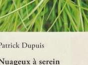 Nuageux serein Patrick Dupuis