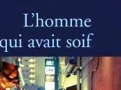 L’homme avait soif Hubert Mingarelli