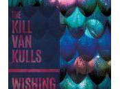Kill Kulls Wishing