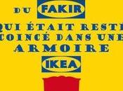 L’extraordinaire voyage Fakir était resté coincé dans armoire Ikea