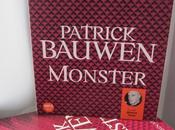 Monster, Patrick Bauwen