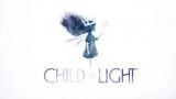 vidéo pour Child Light