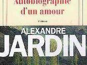 Autobiographie d’un amour, Alexandre Jardin (1999)