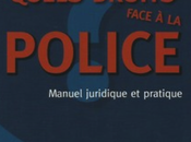 Quels droits face police?