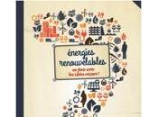 Energies renouvelables finir avec idées reçues