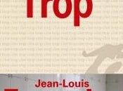 Trop, Jean-Louis Fournier