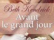 Avant grand jour, Beth Kendrick