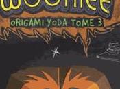 secret cocotte Wookie Tome Origami Yoda suivi pliages griffonnages d'ART2-D2