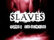 Slaves, Tome Humaine d’Amheliie