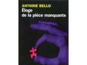 Antoine Bello Eloge pièce manquante