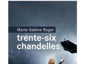 Trente-six chandelles, Marie-Sabine Rogier, Rentrée littéraire 2014
