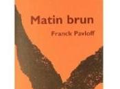 Matin brun, Franck Pavloff