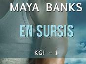 Maya Banks, Sursis (KGI