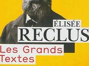 Elisée Reclus, grands textes