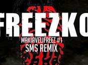 Découvrez Freezko avec "SMS Remix"