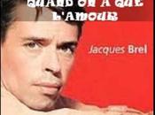 Jacques Brel Quand l'amour