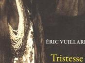 Tristesse terre Eric Vuillard