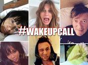 #WakeUpCall selfies People réveil pour bonne cause