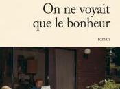 voyait bonheur Grégoire Delacourt