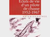 Eclats d'un pilote chasse 1952-1967