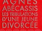 tribulations d'une jeune divorcée, Agnès Abécassis