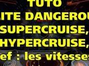 TUTO Elite Dangerous SuperCruise, HyperCruise, KEZAKO