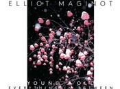 clip jour Young/Old d’Elliot Maginot