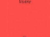 [note lecture] Maël Guesdon, "Voire", Caroline Sagot Duvauroux