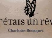 j'étais rêve... Charlotte Bousquet