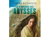 symphonie abysses, tome Carina ROZENFELD