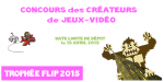 Trophée FLIP Jeux-Vidéo candidatures ouvertes
